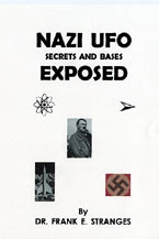 Nazi UFO Secrets and Bases Exposed